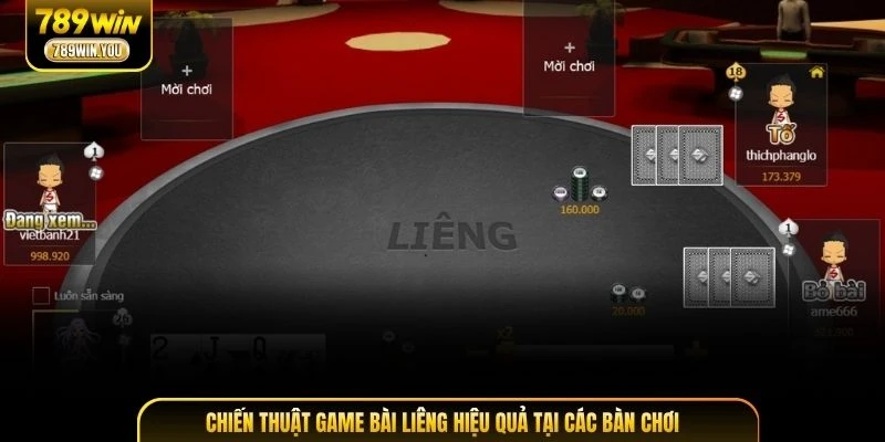Chiến thuật game bài Liêng hiệu quả tại các bàn chơi